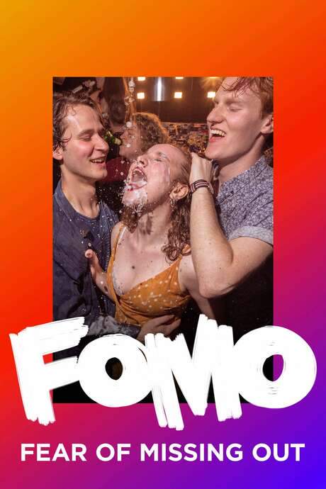 FOMO: Fear of Missing Out